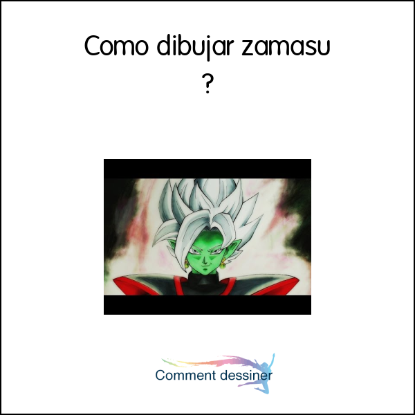 Como dibujar zamasu